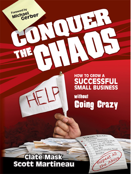 Title details for Conquer the Chaos by Michael E. Gerber - Available